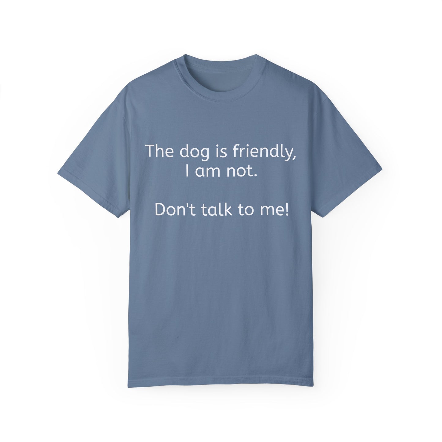 The dog is friendly